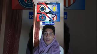 Wednesday Bet Predictions Club Brugge vs Aston Villa amp PSG vs Atletico Madrid sportsbetting bet [upl. by Melville]