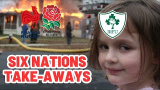 SIX NATIONS TAKEAWAYS  ROUND 3 [upl. by Ahsen]