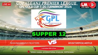 GPL Gold Cup T20 Cricket Tournament 2024 Season  1 SUPPER 12 [upl. by Animsay]