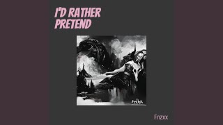 Id Rather Pretend Cover [upl. by Beekman563]