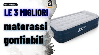 ➤ Le 3 migliori materassi gonfiabili ✓ [upl. by Berns]