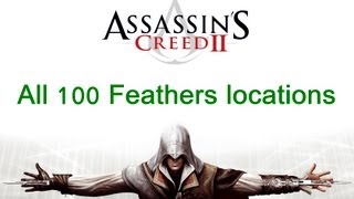 quotAssassins Creed 2quot All 100 feathers locations [upl. by Notreve]