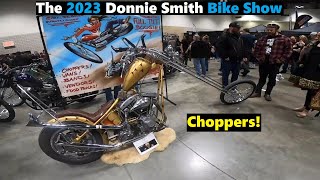 The 2023 Donnie Smith Bike Show  Part 3 quotChoppersquot [upl. by Shatzer209]