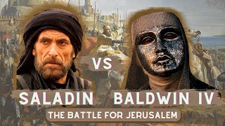 Saladin vs Baldwin IV the Leper The Battle for Jerusalem  DOCUMENTARY [upl. by Atil908]