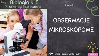 Biologia klasa 5  lekcja 3  Obserwacje mikroskopowe [upl. by Hardy337]