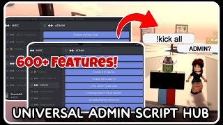 NEW  Universal Admin Script Hub  ROBLOX SCRIPTS  Over 600 Features in ONE Script [upl. by Carthy776]