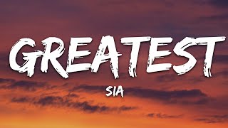 Sia  The Greatest Lyrics [upl. by Eileen714]