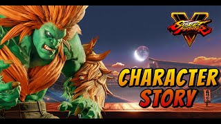 Blanka Story Chapter  Street Fighter V [upl. by Kemeny]