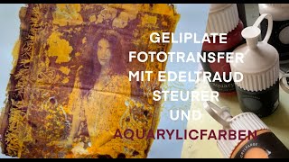 Gelliplate Fototransfer mit Aquarylic Farben  easy painting [upl. by Abbott]