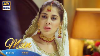 Mein  Mein Episode 18  Mein Episode 18 Teaser  ARY Digital Drama [upl. by Mccallum]