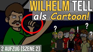 Rütlischwur Wilhelm Tell Schiller zusammengefasst als Cartoon 2 Aufzug Szene 2 [upl. by Clywd35]