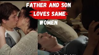 Father and son loves same women 🤯🤯  Hollywood Movie explain in English [upl. by Adieren582]