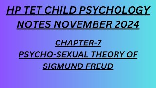 HP TET Child psychology November 2024  Sigmund freud Psycho sexual theoryNotes psychology 2024 [upl. by Ecnirp]