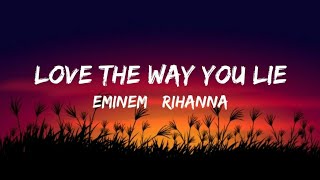 Eminem  Love the way you lie ft Rihanna LYRICS [upl. by Oralle]