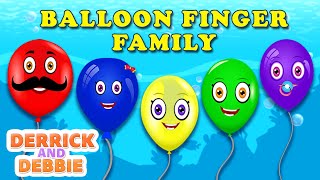 Balloon Finger Family For Children  Finger Family Rhyme for Kids  Derrick And Debbie [upl. by Hiram361]