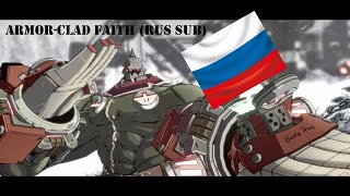 Armorclad Faith Rus sub Potemkin theme Guilty Gear [upl. by Harwill92]