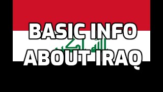 Iraq  Basic Information  Everyone Must Know [upl. by Annam652]