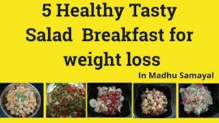 5 Healthy Tasty Breakfast Salad for weight loss [upl. by Gnilrets]