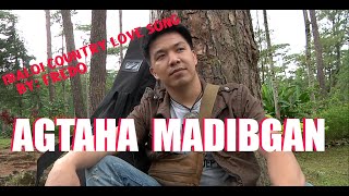 A AGTAHA MADEBGAN by FREDO Official PanAbatan Records TV [upl. by Harahs]