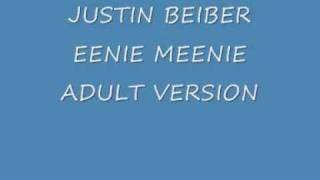 justin beiber  eenie meenie  adult version  LYRICS [upl. by Forester]