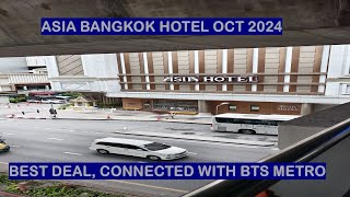 Asia Bangkok Hotel October 2024 Latest Review [upl. by Nash]