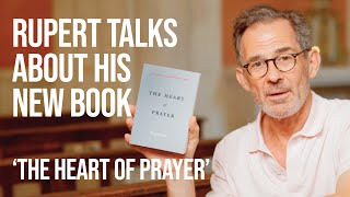 Rupert Reads from His New Book The Heart of Prayer [upl. by Buddie]