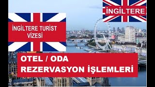 İngiltere Turist Vizesi Otel Oda Ev Rezervasyon [upl. by Coveney359]