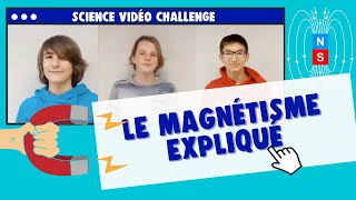 Comment fonctionne le magnétisme  Science Video Challenge 2021 [upl. by Delila]