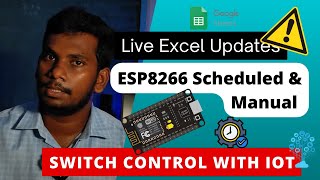 ESP8266 Scheduled amp Manual Switch Control with IoT  Live Excel Updates Easy Guide [upl. by Ynneb]