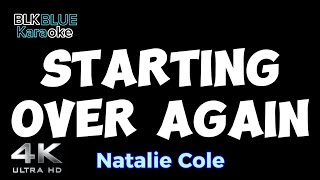 Starting Over Again  Natalie Cole karaoke version [upl. by Spanos]