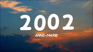 2002  AnneMarie Lyrics [upl. by Ennaer670]