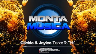 Glichie amp Jaylee  Dance To This 2024 Monta Musica  Makina Rave Anthems [upl. by Onifur]