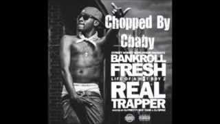 Bankroll Fresh Ft Spodee amp Street Money Red  Everytime Chopped N Screwed [upl. by Naesar]