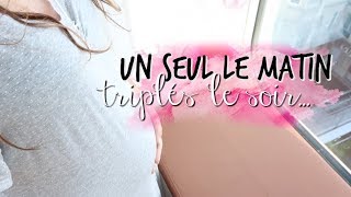 Un seul le matin triplés le soir⎢VLOG [upl. by Grimaldi]