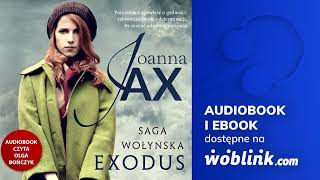 EXODUS  SAGA WOŁYŃSKA  JOANNA JAX  AUDIOBOOK PL [upl. by Aleibarg]