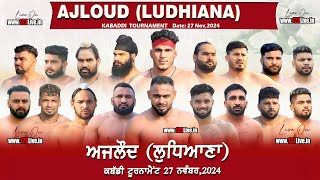 🔴Live Ajloud Ludhiana Kabaddi Tournament 27112024www123Livein [upl. by Ailekat940]