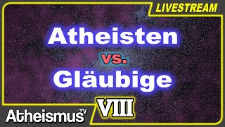 Atheisten vs Gläubige 8  LiveTalk [upl. by Holsworth445]