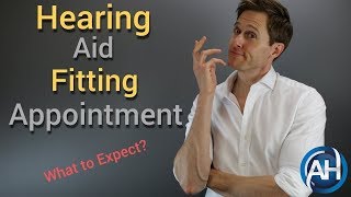 The 5 Things You Should EXPECT During A Hearing Aid Fitting Appointment [upl. by Tremain]