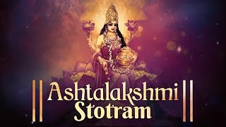 ASHTALAKSHMI STOTRAM  SACRED CHANTS OF MAHALAKSHMI  LAKSHMI DEVI STOTRAM  VARALAKSHMI DEVI SONG [upl. by Neehcas]