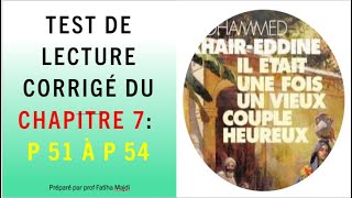 test de lecture corrigé du chapitre 7quotil était une fois un vieux couple heureuxquotkhair Eddine [upl. by Sager966]