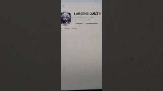 larsens quiz [upl. by Sharpe]