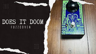 Does it Doom Fuzzcoven Demo [upl. by Ahaelam]