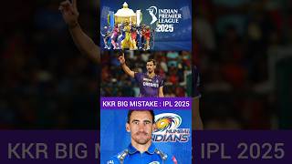 KKR BIG MISTAKE IN IPL 2025  STARC BIG SHOCKING TO KKR TEAM kkr ipl2025 [upl. by Alicea]