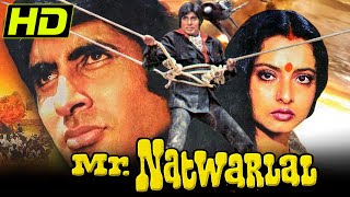 Mr Natwarlal HD  Amitabh Bachchan amp Rekhas Superhit Hindi Bollywood Film   मिस्टर नटवरलाल [upl. by Issac]