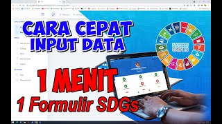 Cara CEPAT Input Data SDGs  1 Menit 1 Formulir SDGs [upl. by Adnotal]