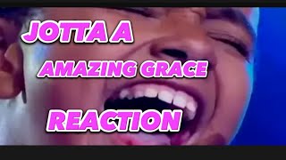 JOTTA A AMAZING GRACE REACTION [upl. by Eerized]