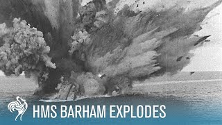 HMS Barham Explodes amp Sinks World War II 1941  British Pathé [upl. by Fast462]