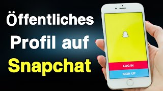 So erhalten Sie ein öffentliches Profil auf Snapchat  öffentliches profil auf Snapchat [upl. by Uhp]