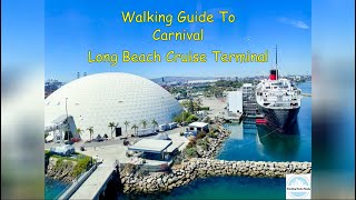 Walking Guide To Carnival Long Beach Cruise Terminal [upl. by Geoffrey780]