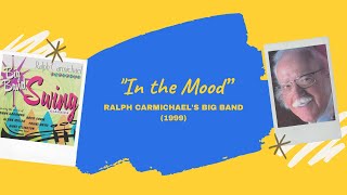 quotIn the Moodquot  Ralph Carmichaels Big Band 1999 [upl. by Upali]